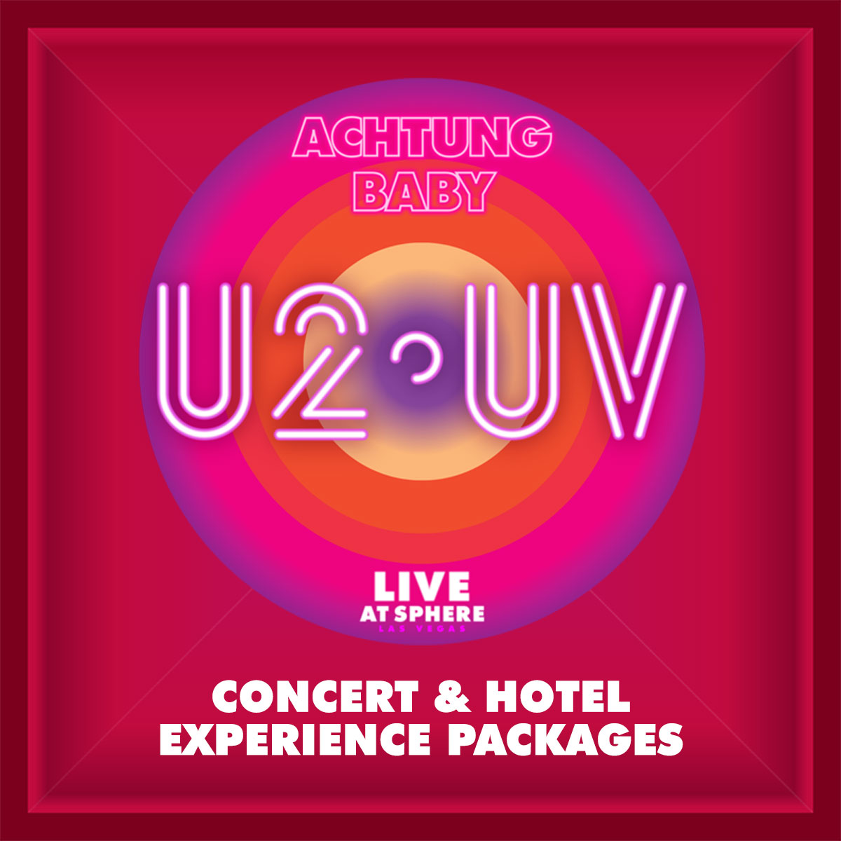Banner for U2:UV: Concert & Hotel Packages